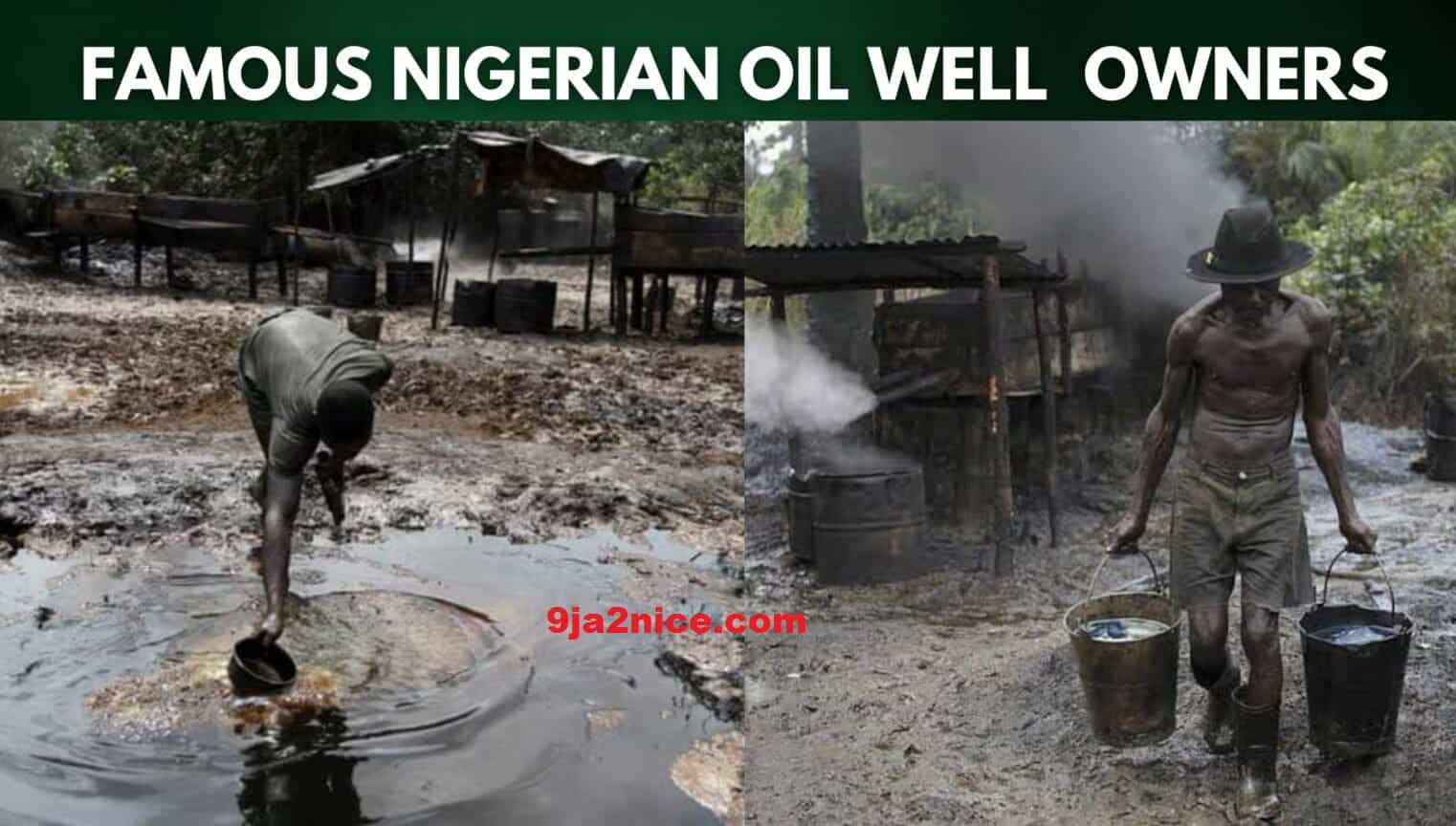 Top Famous Oil Well Owners in Nigeria