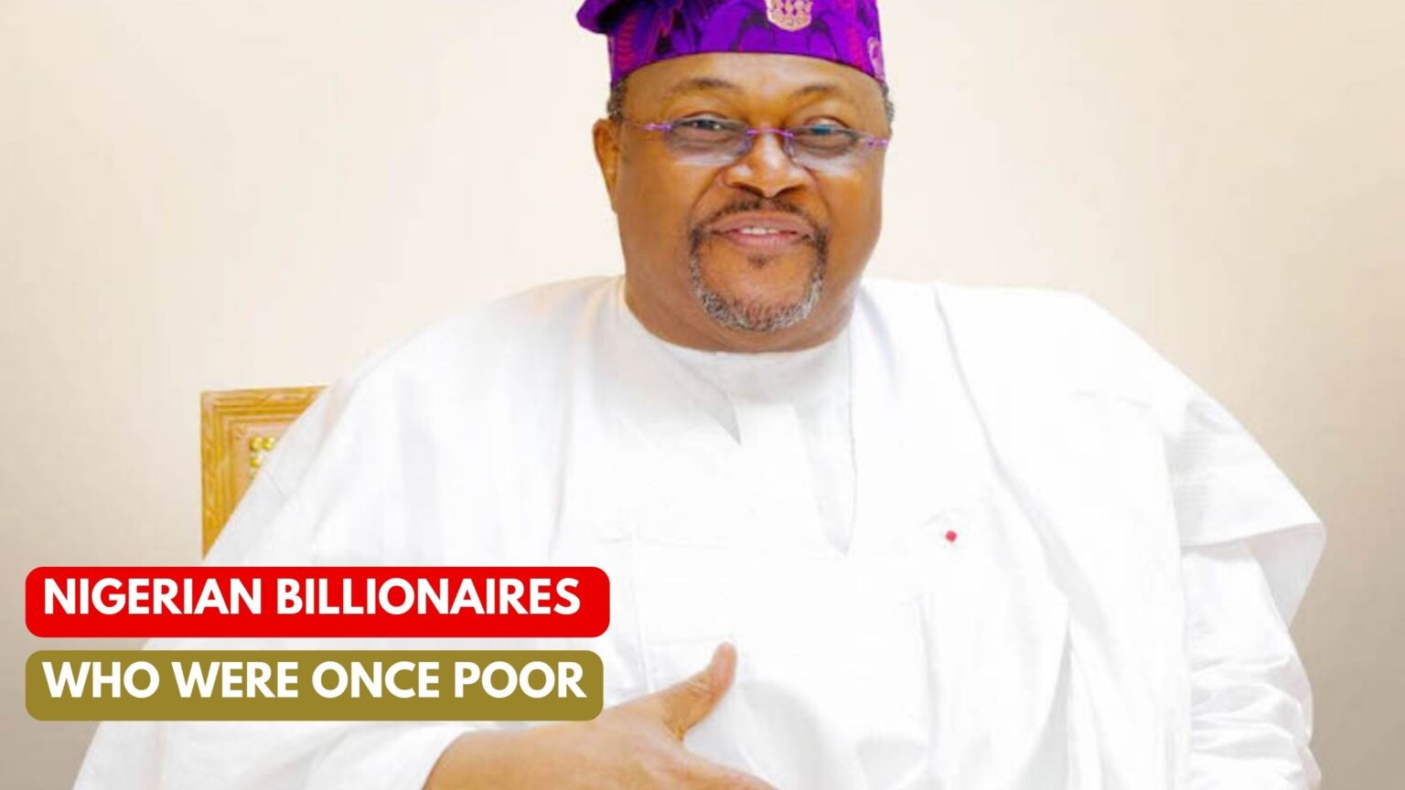 Nigerian Billionaires Who Were Once Poor