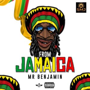 Mr Benjamin – From Jamaica Mp3 Download