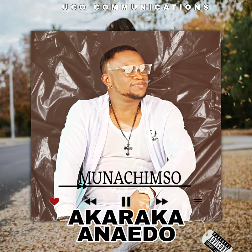 Akaraka Anedo - MunachimSo Mp3 Download