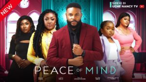 Peace of Mind 2023 Nollywood Movie