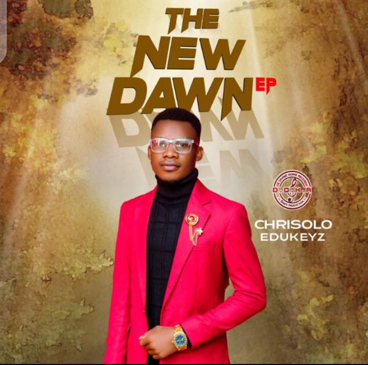 Chrisolo Edukeyz – The New Dawn (EP) Mp3 Download