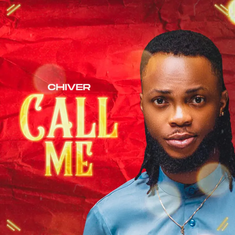 Chiver – Call Me Mp3 Download