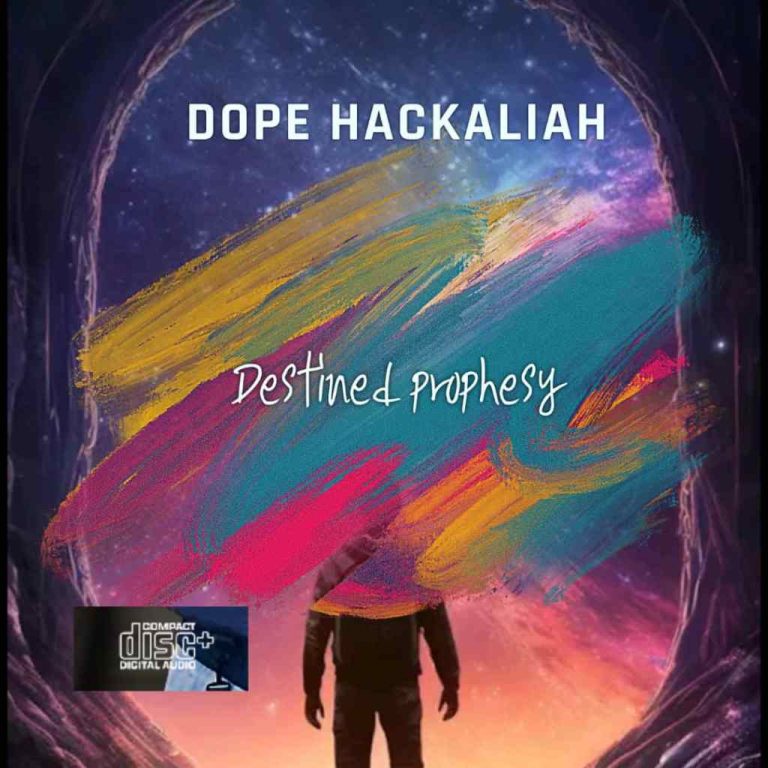 Dope Hackaliah – Destined Prophesy