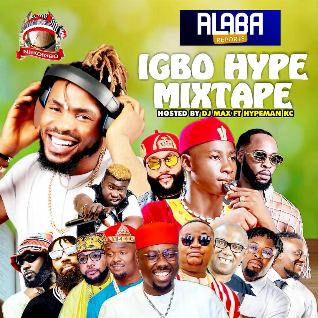Alabareports Promotions Ft. Dj Max & Hypeman Kc – Igbo Hype Mixtape