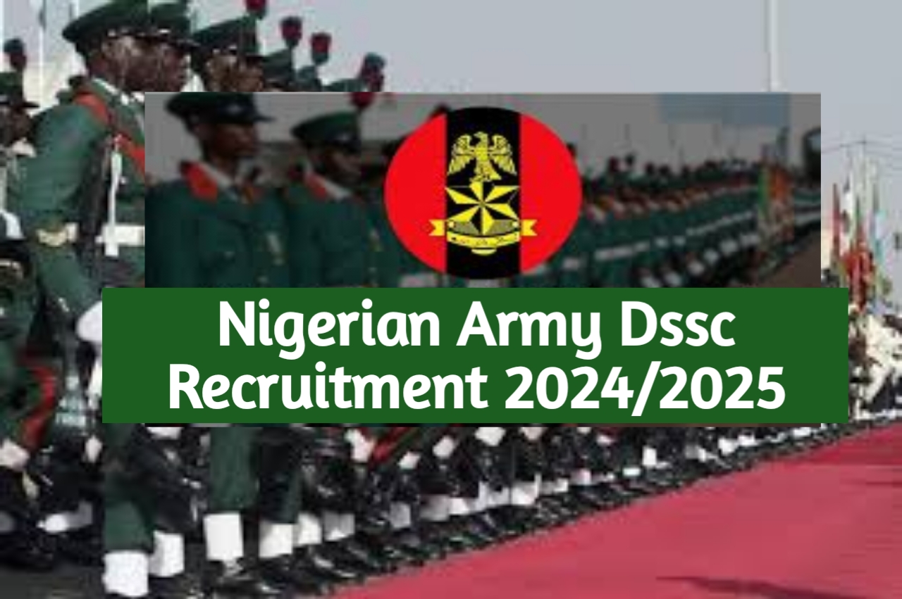 Nigerian Army DSSC Recruitment January 2024, Requirements, Application Form