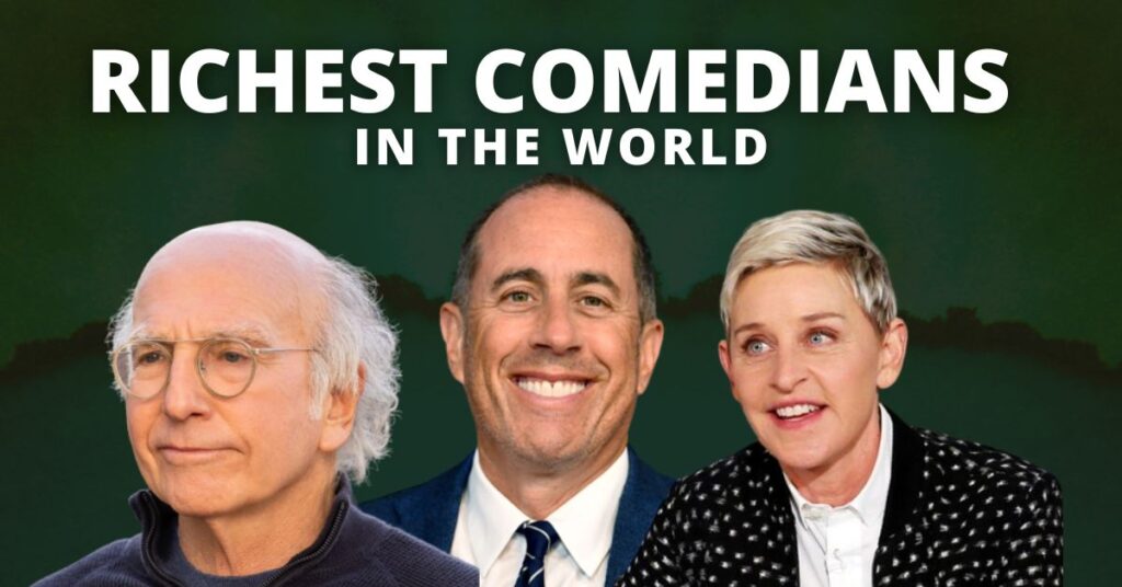 Top 20 Richest Comedians In the World and Their Net Worth 2024