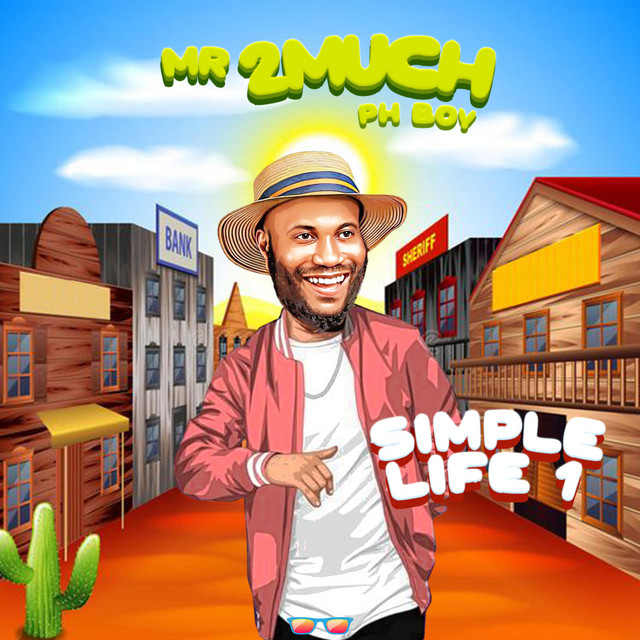 Simple Life by Mr 2much (Mp3 Download)